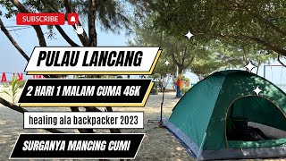 Pulau seribu | Pulau Lancang | 2D1N cuma 46k | Surganya mancing cumi | Masih area DKI Jakarta