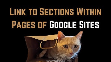 How to Link to Sections Within Pages of Google Sites