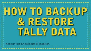How to backup & Restore tally data