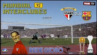 Mundial Interclubes 1992 - São Paulo 2x1 Barcelona