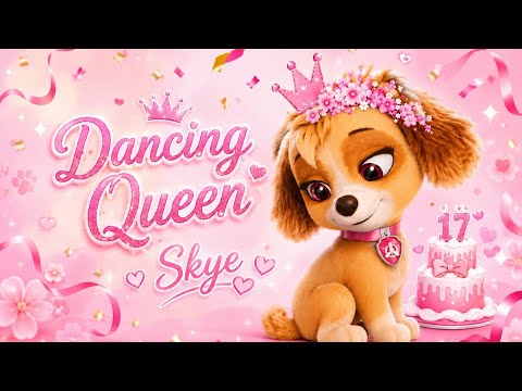 ✨ Skye 🎀/Dancing Queen • Paw Patrol Edit For My Birthday Special🥳💖🐾