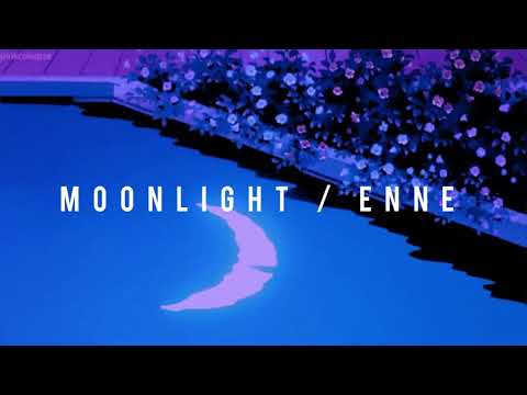 MOONLIGHT / ENNE