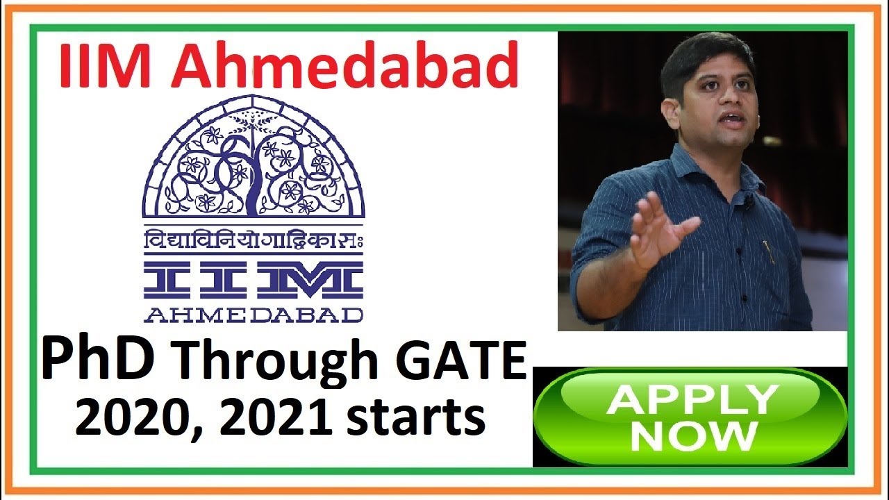 PhD Admission 2021-22 through GATE |IIM Ahmedabad | FPM in IIM ...