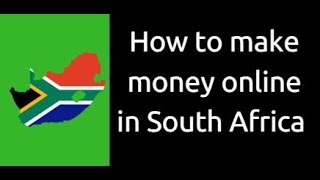 Make money online in south africa ...