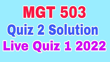 MGT503 Quiz 2 2022||Mgt503 quiz 2 solution 2022||mgt 503 quiz 2 Solved 2022||mgt503 quiz 2