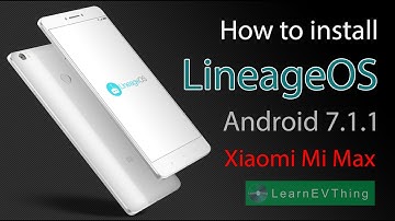 Install Lineage OS 14.1 on Xiaomi MIMAX | Android Nougat 7 1 1
