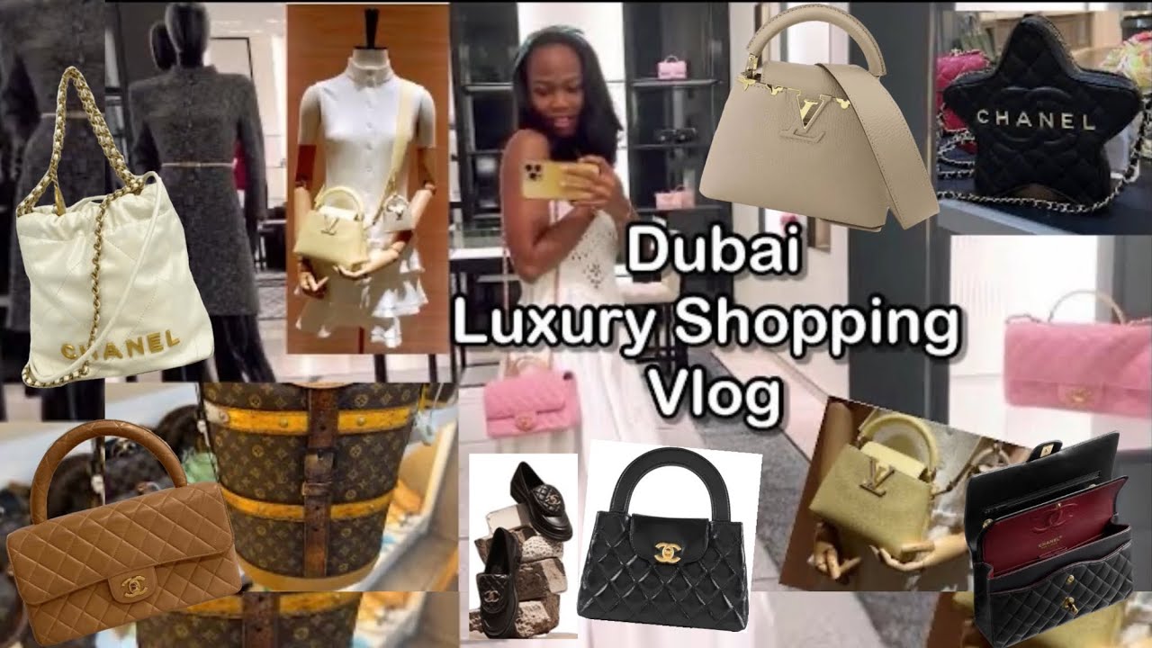 Dubai Luxury Shopping Vlog: Chanel And Louis Vuitton New Collection ...
