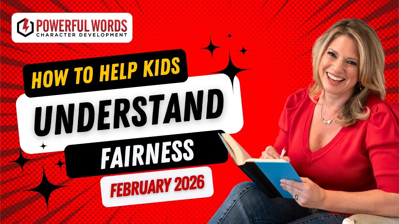 How to Help Kids Understand Fairness | Dr Robyn Silverman (Powerful Words Character) February 2026