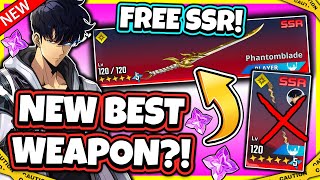 Free Ssr New Best Weapon? Phantomblade Reviewed F2P A10 Reviewed Solo Leveling Arise