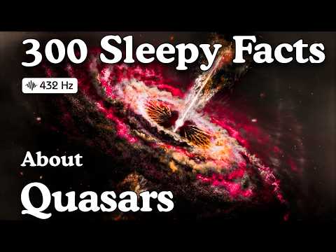 The Most Relaxing Facts About Quasars To Fall Asleep To | No Ads