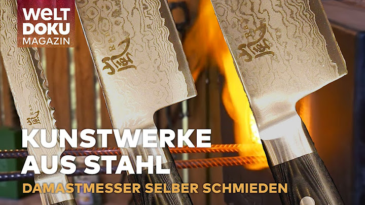 DAMASTMESSER: Die Perfektion aus Stahl - Einblicke in die Kunst des Schmiedens | WELT Doku Magazin