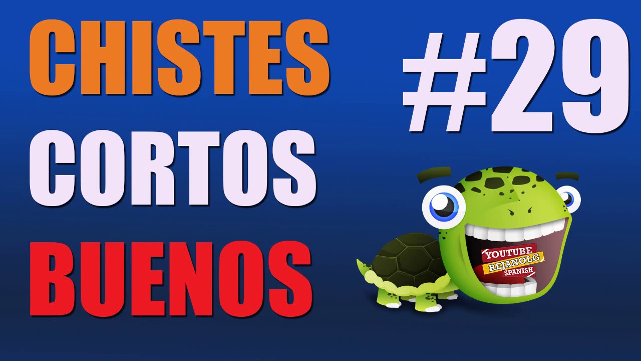 RECOPILACIÓN CHISTES CORTOS BUENOS #29