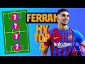 FERRAN TORRES | MY TOP 4 (LEGENDS)