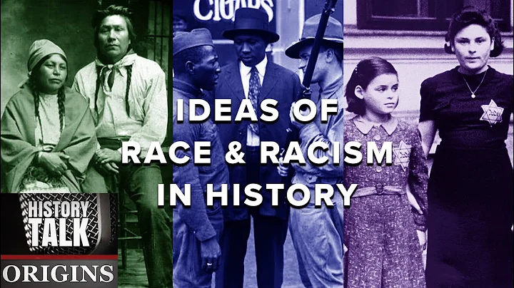Ideas of Race and Racism in History