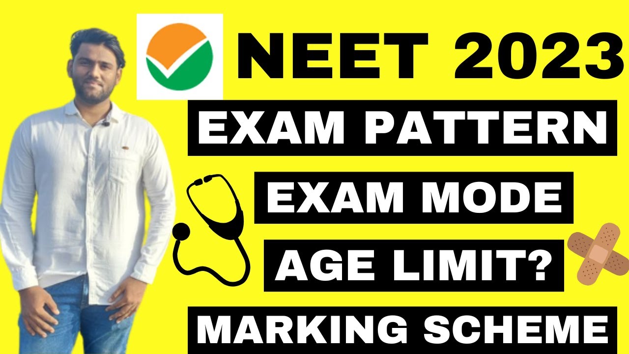 NEET 2023 Exam Pattern Change? (Released by NTA) - Marking Scheme, Age Limit, Duration, Exam Mode