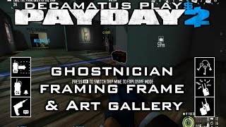 Payday 2 Framing Frame Day 1 & Art Gallery Stealth Guide
