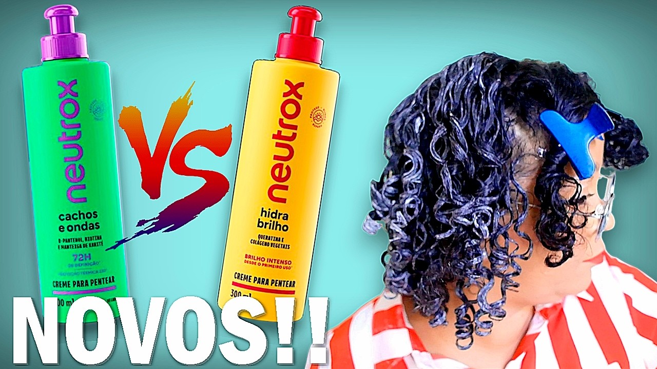 NOVOS: NEUTROX HIDRA BRILHO vs NEUTROX CACHOS E ONDAS