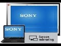 How to Mirror / Screen cast your laptop to Sony Bravia TV via Wi Fi