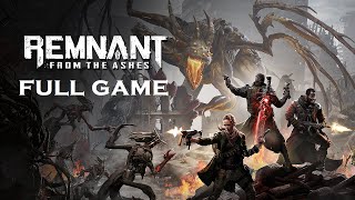 Remnant: From the Ashes - FULL GAME - No Commentary | 4K
