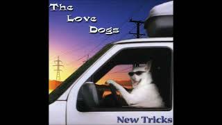 Video thumbnail of "The Love Dogs - The Day Before I Met You"