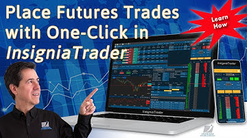 Learn How to Place Futures Trades with One Click in InsigniaTrader