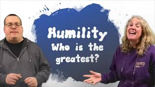 Humility - Who is the Greatest (Primary)