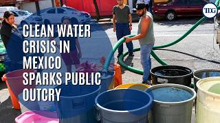 Mexico Water Crisis: Protesters Demand Clean Water And Government Accountability Guide