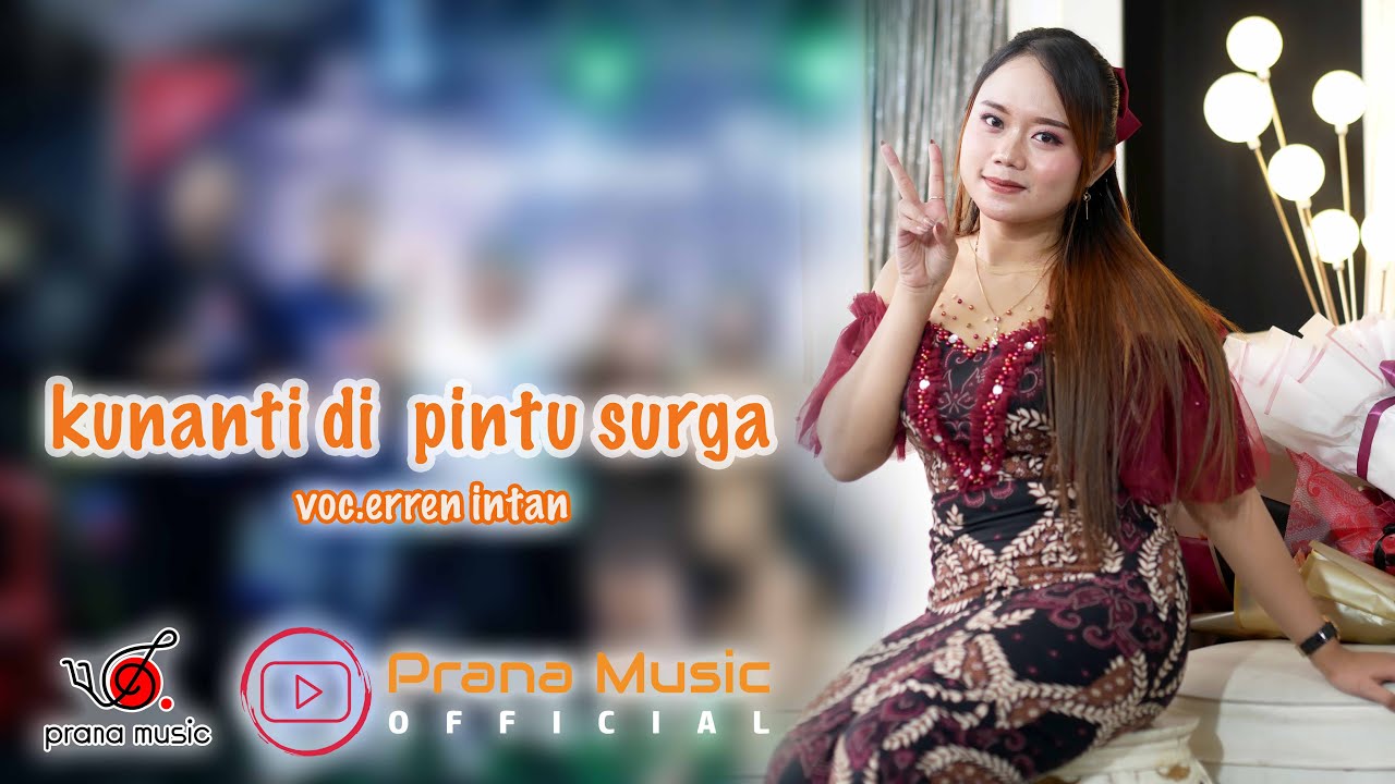 KUNANTI DI PINTU SURGA - ERREN INTAN PRANA MUSIC