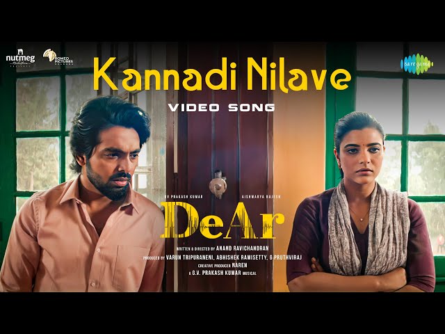 Kannadi Nilave - Video Song | DeAr | GV Prakash Kumar | Aishwarya Rajesh | Anand Ravichandran class=