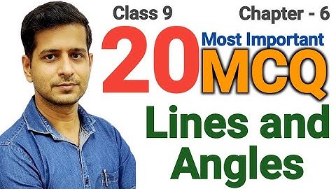 20 Most Important MCQ | Lines and Angles | Chapter 6 | Class 9 | Maths | By Nitin Ahlawat