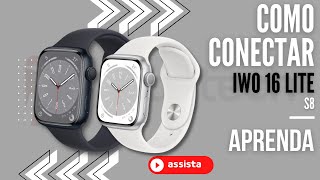 Como Conectar Smartwatch Iwo 16 Lite Séries 8 - Play Tech Brasil