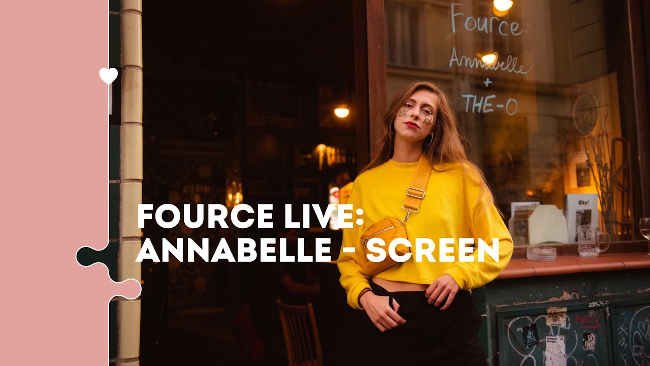 Fource Live: Annabelle - Screen