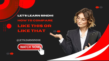 LEARN SINDHI | PREPOSITION COMPARSION| "LIKE THIS OR LIKE THAT" | LESSON 26