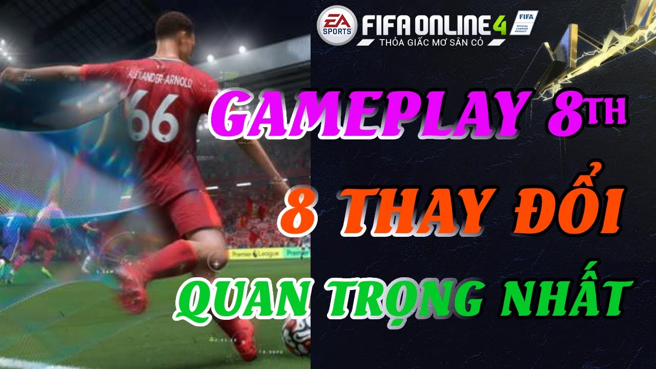 THÀNH HOÀ | FIFA ONLINE 4 | NHỮNG ĐIỂM MỚI TRONG GAMEPLAY THỨ 8!