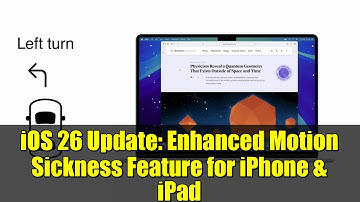 iOS 26 Update: Enhanced Motion Sickness Feature for iPhone & iPad