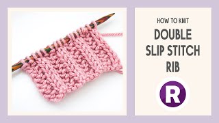 How to Knit: Double Slip Stitch Rib | Easy Pattern for Beginners | Slip Stitch Ribbing