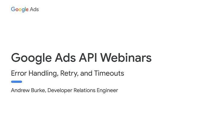 Error Handling, Retry, and Timeouts in Google Ads API
