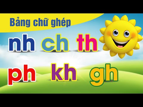 Video Dạy bé học bảng chữ phụ âm ghép tiếng Việt - Dạy bé học - youtube