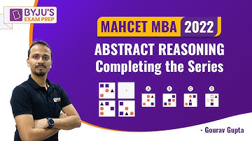 MAHCET MBA 2022 | Abstract Reasoning -Completing the Series | Ace CET Preparation | BYJU