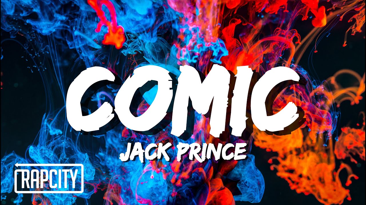 Jack Prince Comic Lyrics Youtube