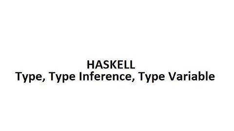 Type in Haskell