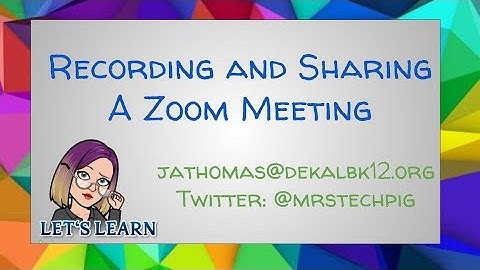Recording and Sharing Zoom Meeting