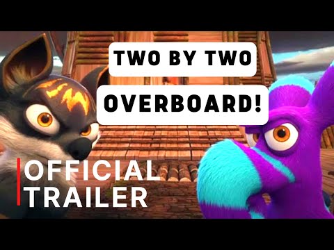 TWO BY TWO: OVERBOARD! Official Trailer (NEW 2020), The Adventure Continues, Animation HD