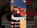 Kiss good friends and see their reactions#love #kiss #bestfriendkiss #bestfriend