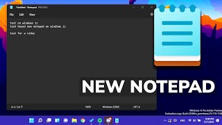 New Notepad App in Windows 11