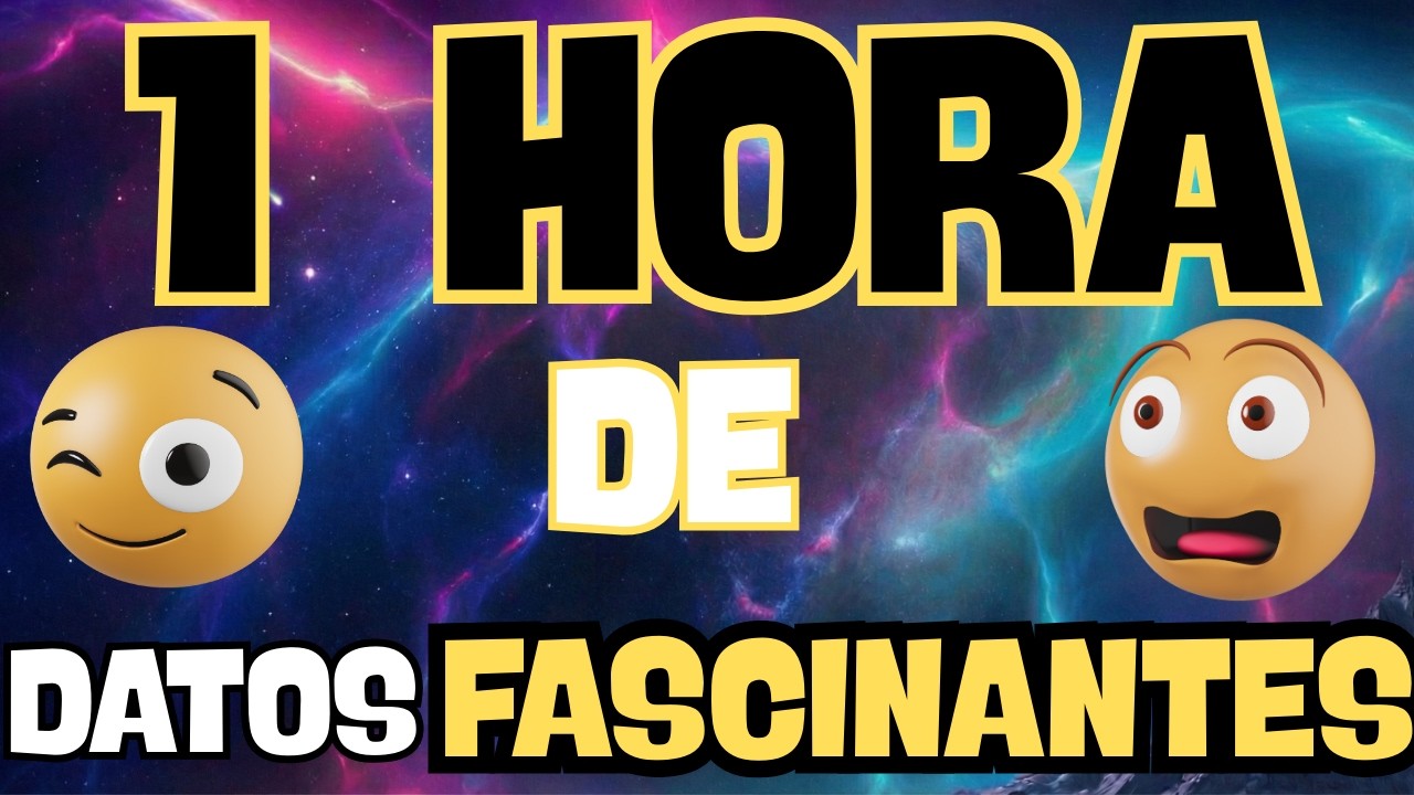 Datos Curiosos del Mundo y Cosas que No Sabías en Una Hora