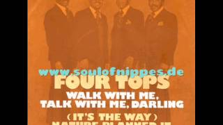 Video thumbnail of "FOUR TOPS  -Walk with me, talk with me, Darling (Northern Soul)"