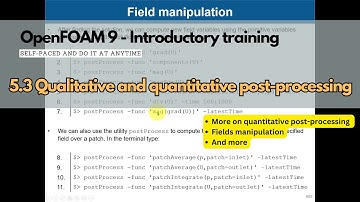 5.3 Module 5 - Qualitative and quantitative post-processing #openfoamtraining