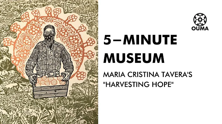 5-Minute Museum: Maria Cristina Tavera's "Harvesti...