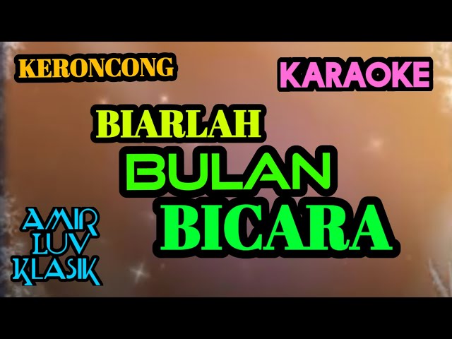 Solo Karaoke Keroncong Biarlah Bulan Bicara - Broery Marantika ( No Vokal) class=